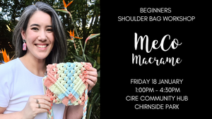 BOOKINGS CLOSED: Beginners Shoulder Bag Workshop: FRIDAY 18 JANUARY 2023 - Chirnside Park, VIC