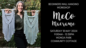 Beginners Wall Hanging Workshop: SATURDAY 18 MAY 2024 - Wonga Park, VIC